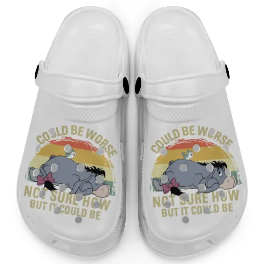 Eeyore Could Be Worse Not Sure How But It Could Be Clogs Winnie The Pooh Disney Clogs