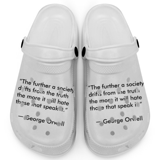 Truth quote by George Orwell Clogs