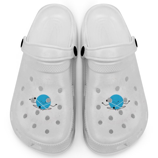 Never Trust An Atom They Make Up Everything Clogs