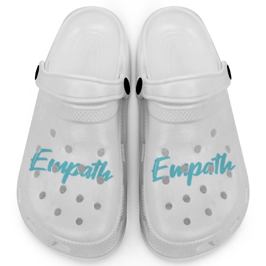 Being an empath is exhausting - Empathetic Empathy Clogs