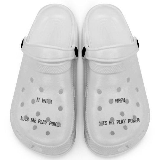 Poker I love my wife saying Clogs