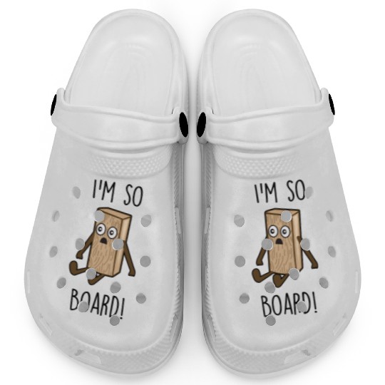 I'm so board! - Wooden board bored Clogs
