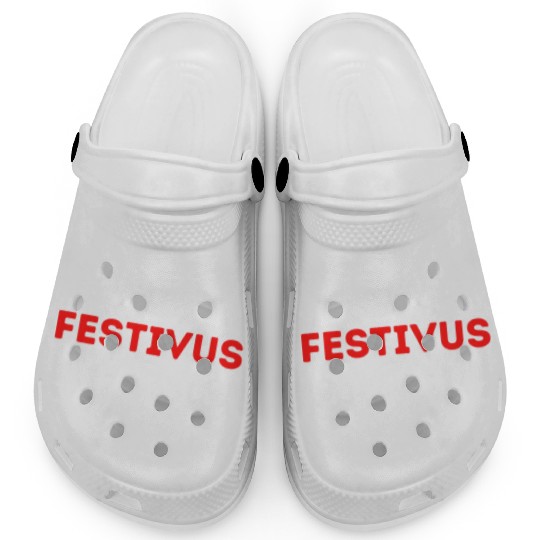 Festivus For The Rest Of Us Clogs
