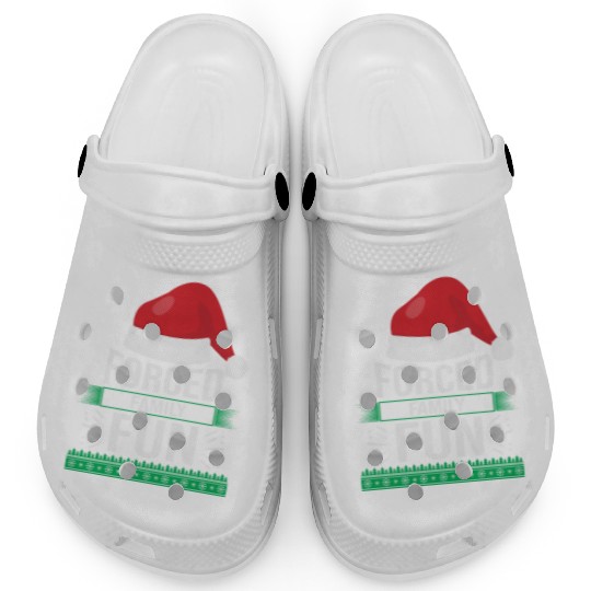 Forced Family Fun Sarcastic Christmas Quote Funny Clogs