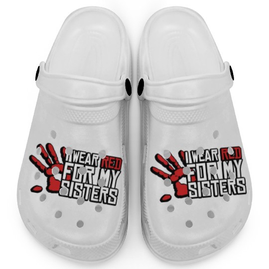 I Wear Red For My Sisters Native American MMIW Clogs
