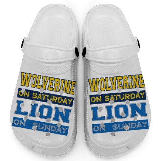 Wolverine on Saturday Lion on Sunday Detroit Clogs
