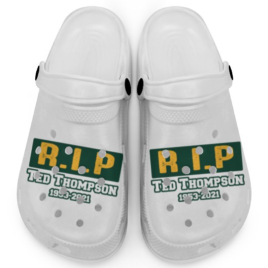 RIP Former Ted Thompson, Rest In Peace Ted Clogs