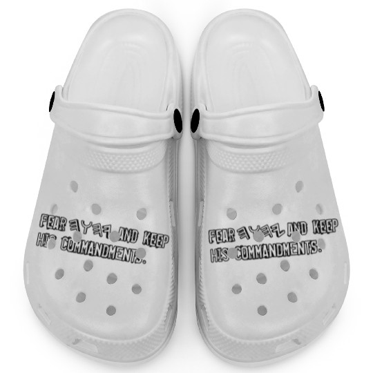 FEAR YHWH AND KEEP HIS COMMANDMENTS Clogs