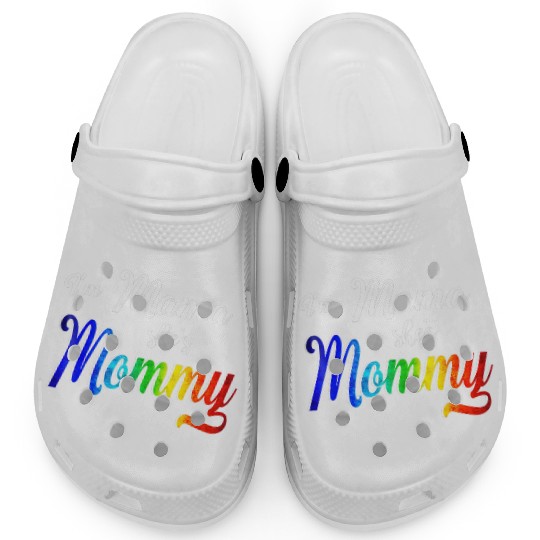 Im Mama Shes Mommy Lesbian Mom Clogs