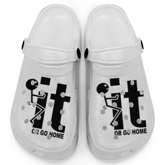 Fuck It Or Go Home Stick Figure Gift Idea Clogs