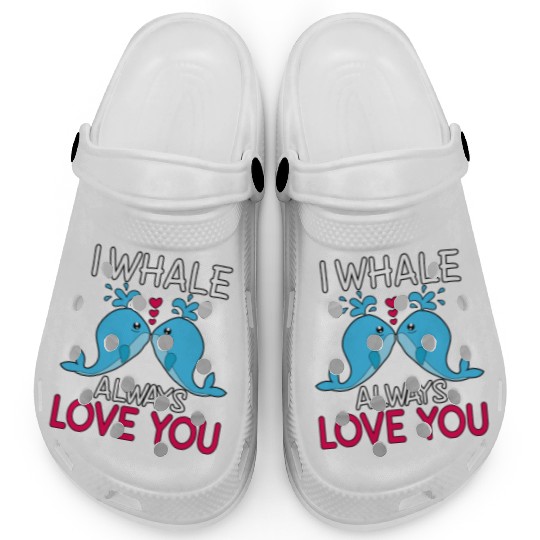 I WHALE ALWAYS LOVE YOU GIFT FUNNY VALENTINES DAY Clogs