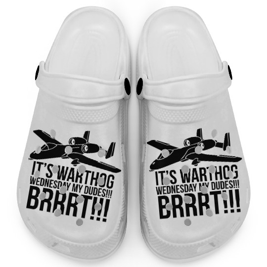 IT S WARTHOG WEDNESDAY DUDES BRRRT Clogs