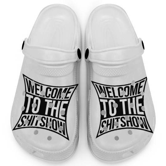 Sarcasm saying shit Clogs