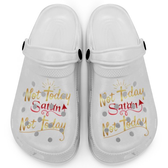 Not today Satan not today Clogs