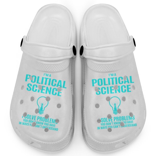 Political Science Clogs - I Solve Problems Gift
