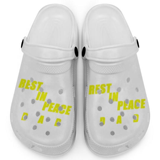 REST IN PEACE DAD Clogs