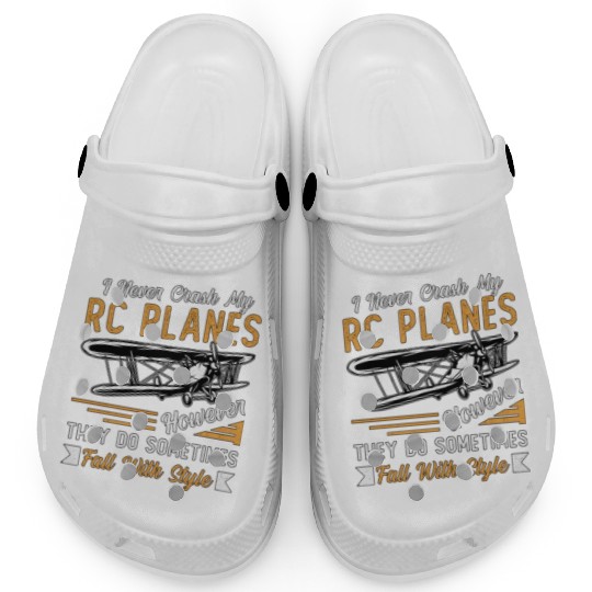 RC Plane Pilot Airplane I Never Crash My RC Planes Clogs