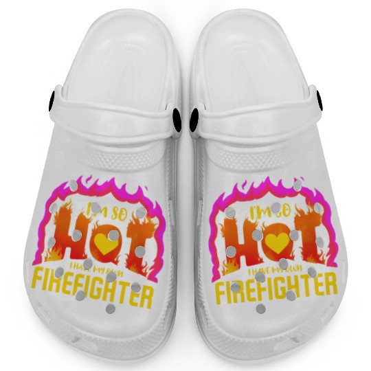 I Have My Own Firefighter For Valentines Day Clogs