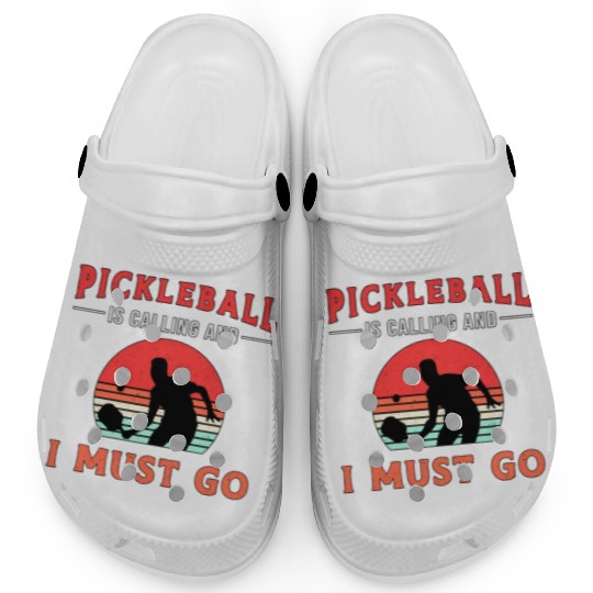 Pickleball Is Calling And I Must Go Paddle Player Clogs