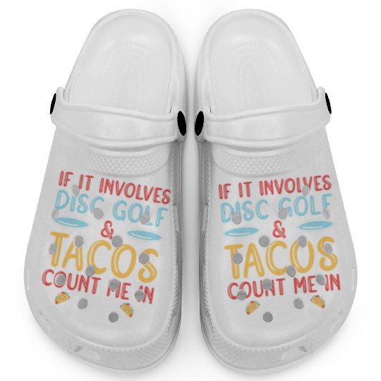 Disc Golf & Tacos Disc Golfer Clogs