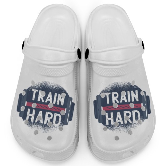 Train Hard Clogs