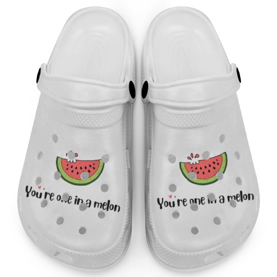 you are one in a melon Clogs