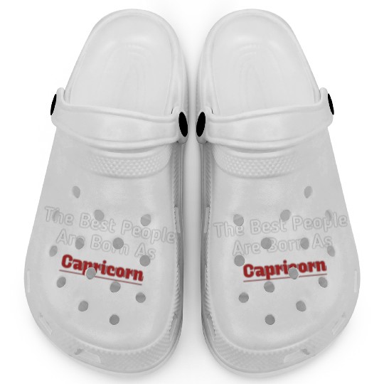 The Best People Are Born As Capricorn Clogs