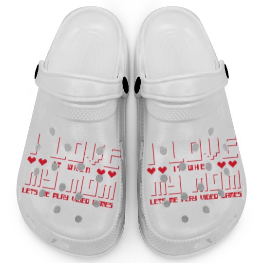 I Love My Mom - Gaming Clogs