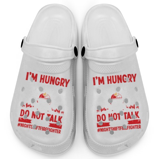 Night Shift Firefighter Do not talk to me Firemen Clogs