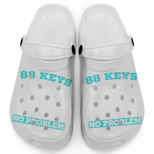 88 Keys 10 Fingers No Problem Piano Musician Clogs