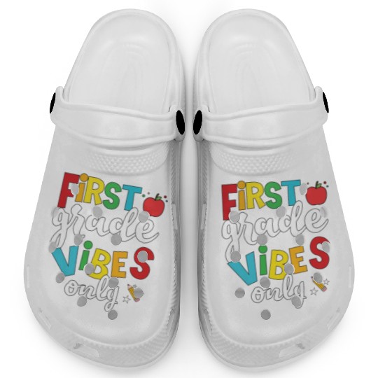 First Grade Vibes Only Elementary Teacher Clogs