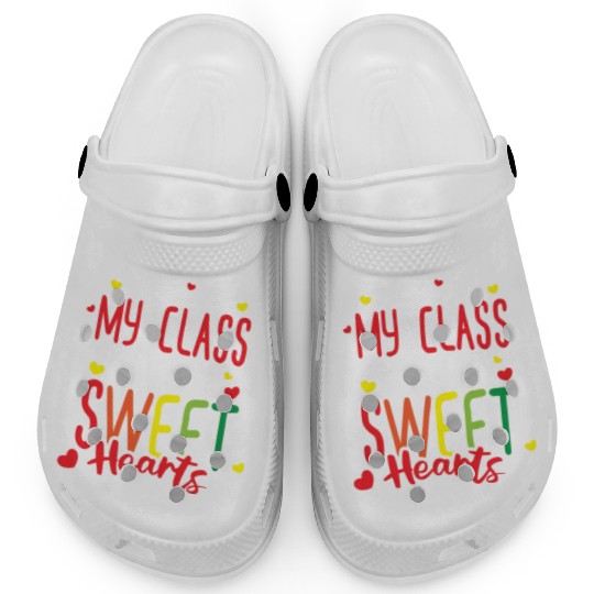 Teacher My Class Is Full Of Sweethearts Clogs