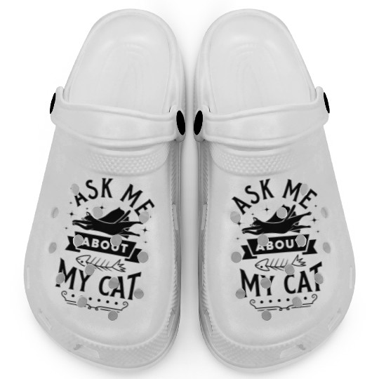 ask me about my cat Clogs