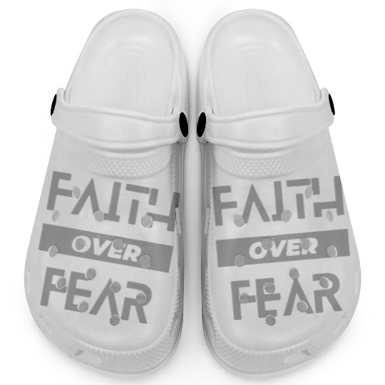 faith over fear Clogs