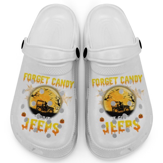 Forget Candy Just Give Me Jeeps Witch Jeep Driver Clogs