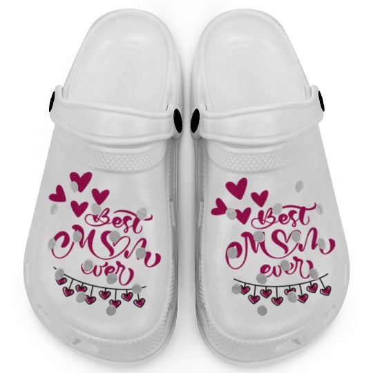 Mother s Day Best Mom Ever Clogs
