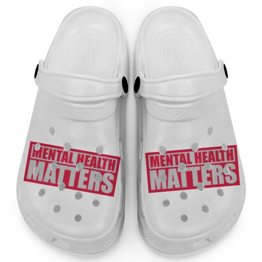 mental health matters quote Clogs