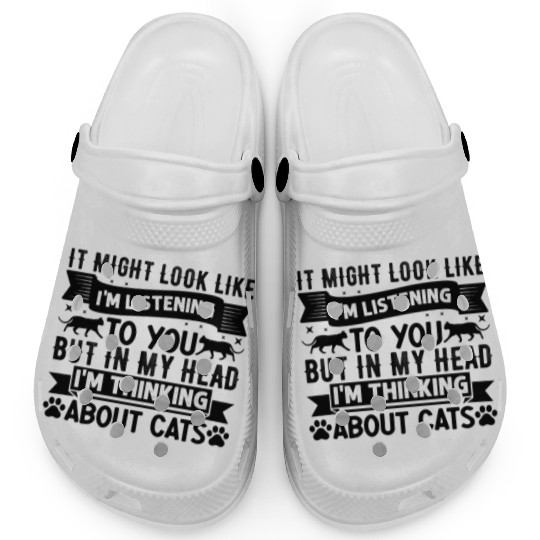 Cat Lover Cat Owner I But in my head I'm thinking Clogs