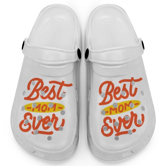 Best mom ever Clogs