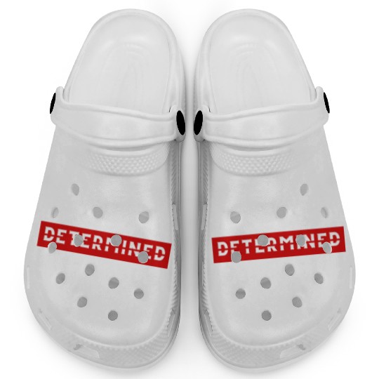 Determined Motivation business fitness workout Clogs
