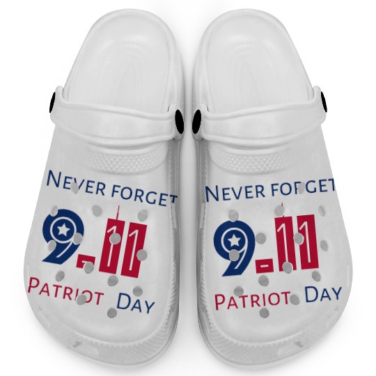 Never Forget Patriot Day 9.11 Clogs