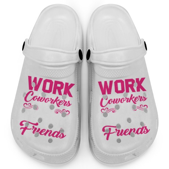 Our Inappropriate Conversations Made Us Friends 5 Clogs