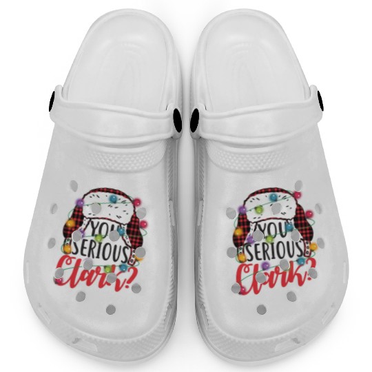 You Serious Clark Christmas Vacation Clogs