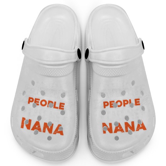 My Favorite People Call Me nana Clogs