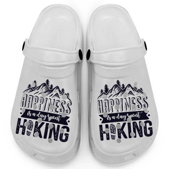 Happiness Is A Day Spent Hiking, Wanderlust Clogs