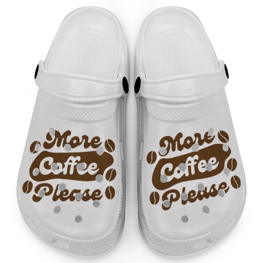 More Coffee Please Clogs