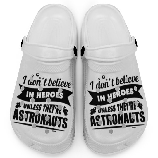 Astronauts are heroes Clogs
