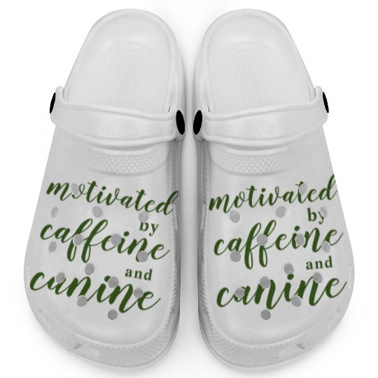 motivated by caffeine and canine Clogs