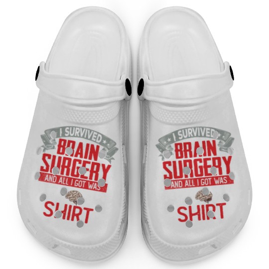 I Survived Brain Surgery Hospital Recovery Clogs