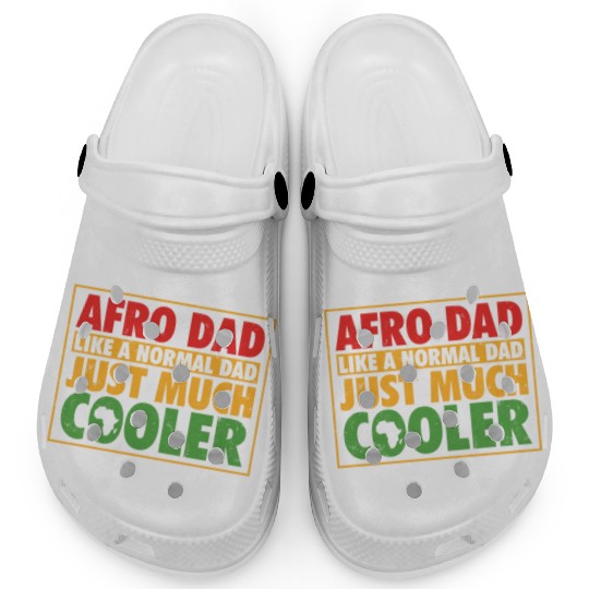 Afro Dad Like A Normal Dad Just Much Cooler Black Clogs